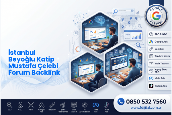 İstanbul Beyoğlu Katip Mustafa Çelebi Forum Backlink — Dijital1 dijital pazarlama hizmeti görseli