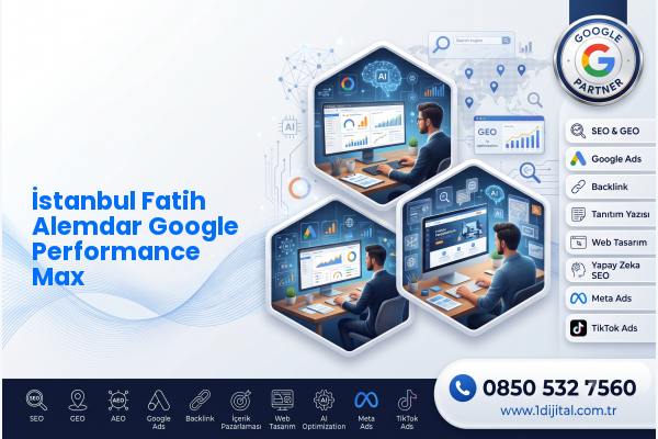 İstanbul Fatih Alemdar Google Performance Max — Dijital1 dijital pazarlama hizmeti görseli