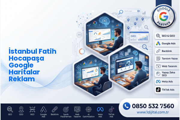 İstanbul Fatih Hocapaşa Google Haritalar Reklam — Dijital1 dijital pazarlama hizmeti görseli