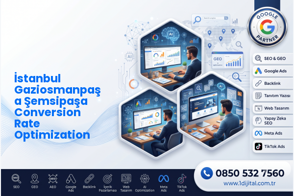 İstanbul Gaziosmanpaşa Şemsipaşa Conversion Rate Optimization — Dijital1 dijital pazarlama hizmeti görseli