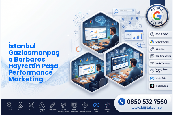 İstanbul Gaziosmanpaşa Barbaros Hayrettin Paşa Performance Marketing — Dijital1 dijital pazarlama hizmeti görseli
