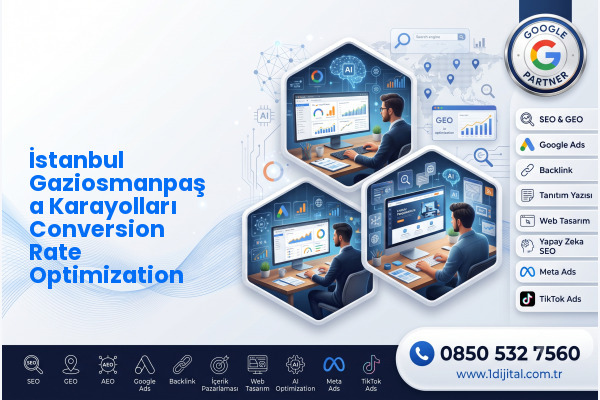 İstanbul Gaziosmanpaşa Karayolları Conversion Rate Optimization — Dijital1 dijital pazarlama hizmeti görseli