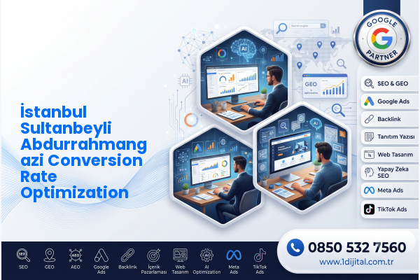 İstanbul Sultanbeyli Abdurrahmangazi Conversion Rate Optimization — Dijital1 dijital pazarlama hizmeti görseli