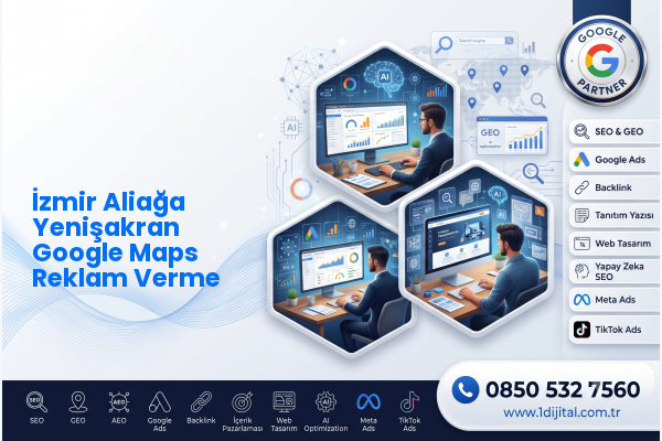 İzmir Aliağa Yenişakran Google Maps Reklam Verme — Dijital1 dijital pazarlama hizmeti görseli
