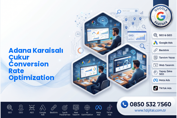 Adana Karaisalı Çukur Conversion Rate Optimization — Dijital1 dijital pazarlama hizmeti görseli