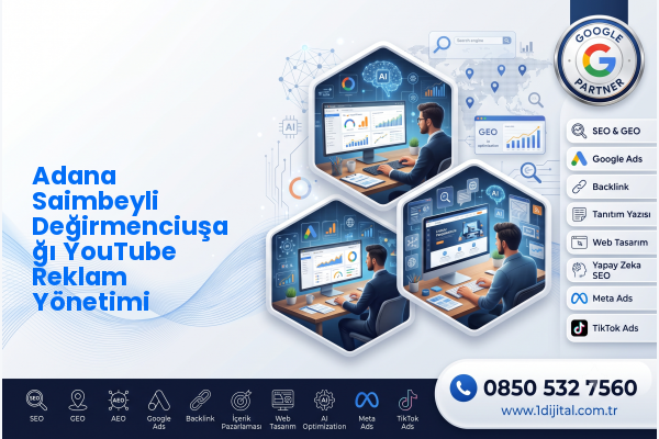 Adana Saimbeyli Değirmenciuşağı YouTube Reklam Yönetimi — Dijital1 dijital pazarlama hizmeti görseli