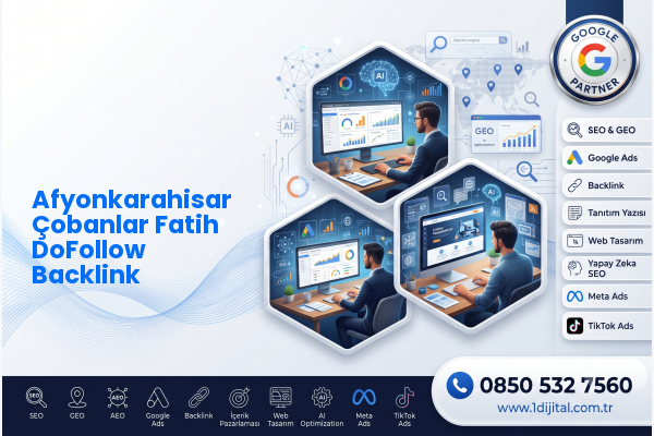 Afyonkarahisar Çobanlar Fatih DoFollow Backlink — Dijital1 dijital pazarlama hizmeti görseli