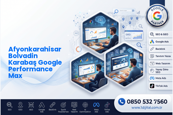 Afyonkarahisar Bolvadin Karabaş Google Performance Max — Dijital1 dijital pazarlama hizmeti görseli
