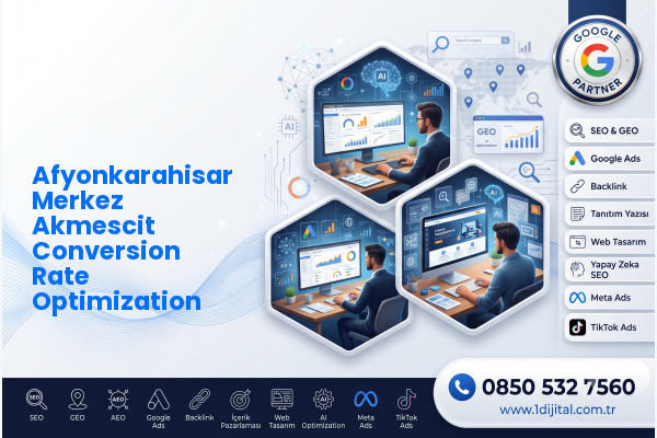 Afyonkarahisar Merkez Akmescit Conversion Rate Optimization — Dijital1 dijital pazarlama hizmeti görseli