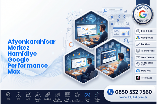 Afyonkarahisar Merkez Hamidiye Google Performance Max — Dijital1 dijital pazarlama hizmeti görseli