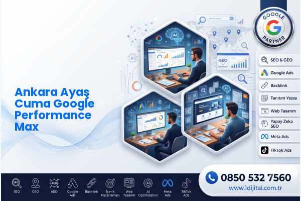 Ankara Ayaş Cuma Google Performance Max — Dijital1 dijital pazarlama hizmeti görseli
