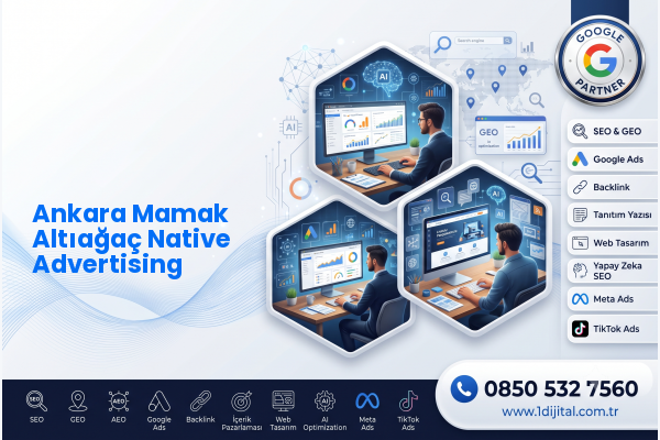 Ankara Mamak Altıağaç Native Advertising — Dijital1 dijital pazarlama hizmeti görseli