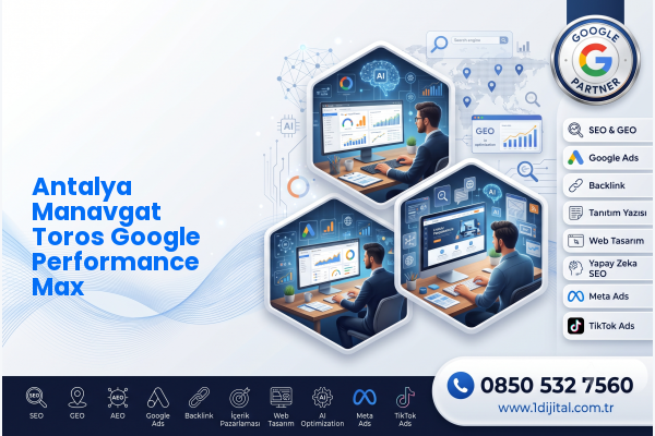 Antalya Manavgat Toros Google Performance Max — Dijital1 dijital pazarlama hizmeti görseli