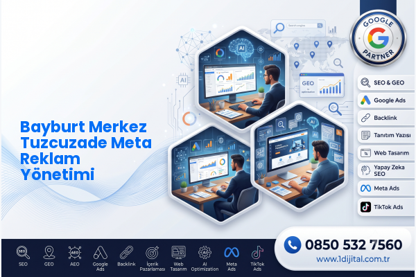Bayburt Merkez Tuzcuzade Meta Reklam Yönetimi — Dijital1 dijital pazarlama hizmeti görseli