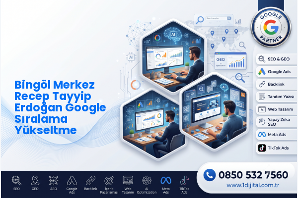Bingöl Merkez Recep Tayyip Erdoğan Google Sıralama Yükseltme — Dijital1 dijital pazarlama hizmeti görseli
