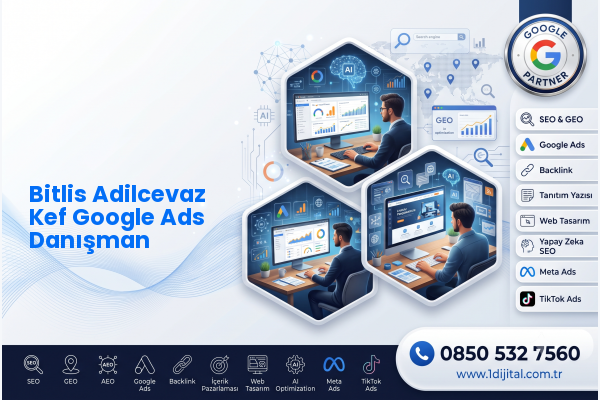 Bitlis Adilcevaz Kef Google Ads Danışman — Dijital1 dijital pazarlama hizmeti görseli