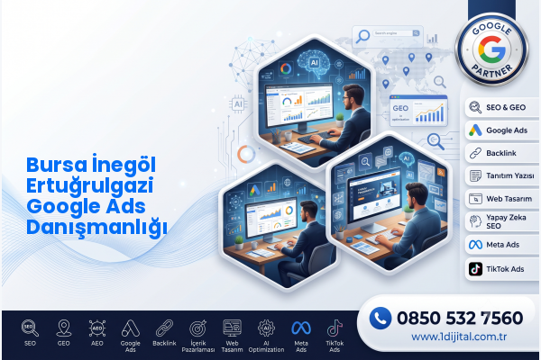 Bursa İnegöl Ertuğrulgazi Google Ads Danışmanlığı — Dijital1 dijital pazarlama hizmeti görseli