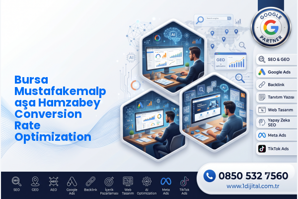 Bursa Mustafakemalpaşa Hamzabey Conversion Rate Optimization — Dijital1 dijital pazarlama hizmeti görseli