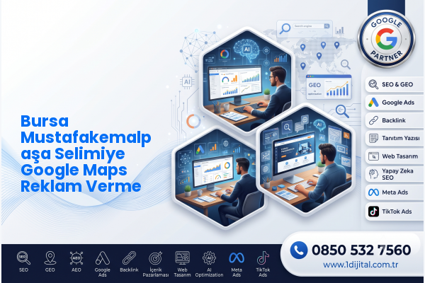Bursa Mustafakemalpaşa Selimiye Google Maps Reklam Verme — Dijital1 dijital pazarlama hizmeti görseli