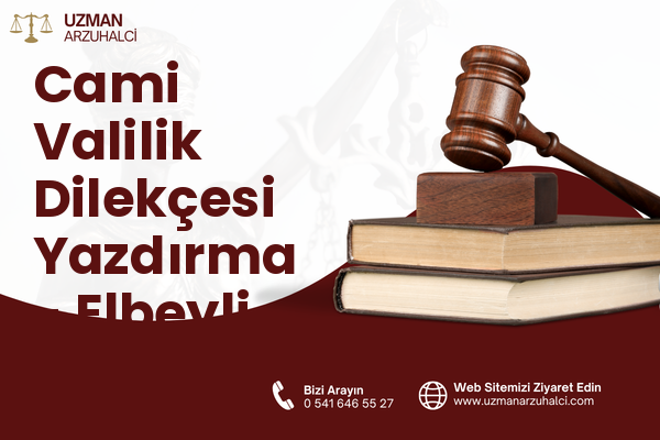 Cami Valilik Dilekçesi Yazdırma - Elbeyli
