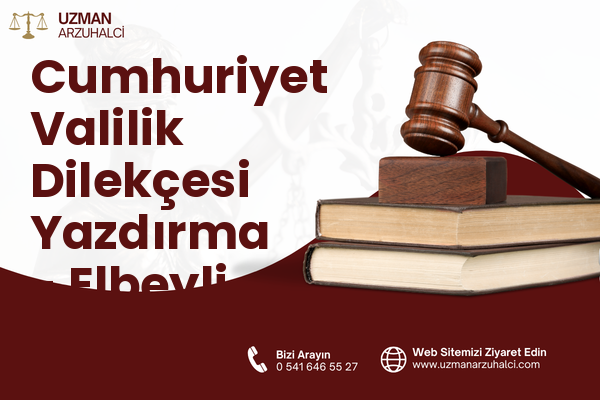 Cumhuriyet Valilik Dilekçesi Yazdırma - Elbeyli