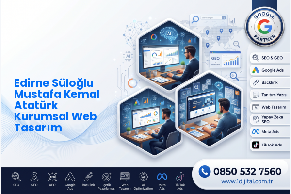Edirne Süloğlu Mustafa Kemal Atatürk Kurumsal Web Tasarım — Dijital1 dijital pazarlama hizmeti görseli