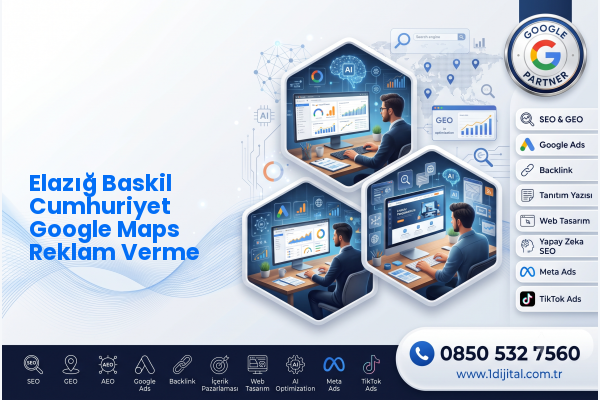 Elazığ Baskil Cumhuriyet Google Maps Reklam Verme — Dijital1 dijital pazarlama hizmeti görseli