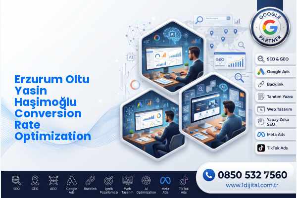 Erzurum Oltu Yasin Haşimoğlu Conversion Rate Optimization — Dijital1 dijital pazarlama hizmeti görseli