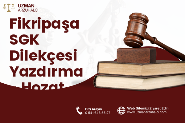 Fikripaşa SGK Dilekçesi Yazdırma - Hozat