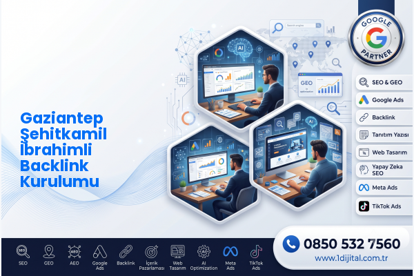 Gaziantep Şehitkamil İbrahimli Backlink Kurulumu — Dijital1 dijital pazarlama hizmeti görseli