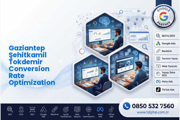 Gaziantep Şehitkamil Tokdemir Conversion Rate Optimization — Dijital1 dijital pazarlama hizmeti görseli