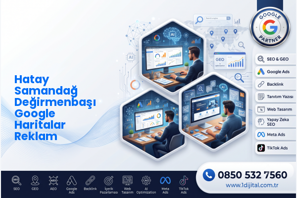 Hatay Samandağ Değirmenbaşı Google Haritalar Reklam — Dijital1 dijital pazarlama hizmeti görseli