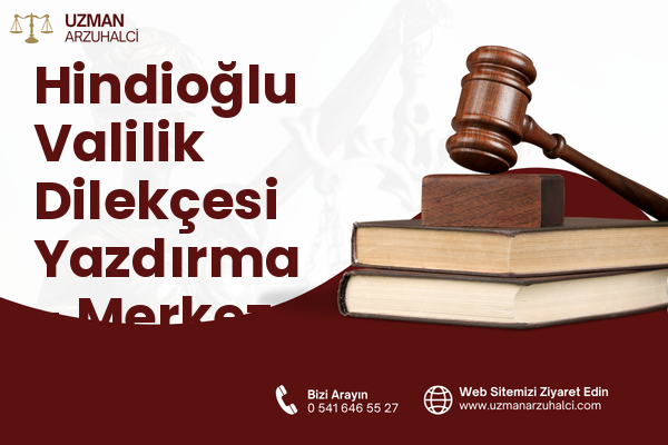Hindioğlu Valilik Dilekçesi Yazdırma - Merkez