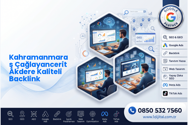 Kahramanmaraş Çağlayancerit Akdere Kaliteli Backlink — Dijital1 dijital pazarlama hizmeti görseli