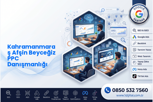Kahramanmaraş Afşin Beyceğiz PPC Danışmanlığı — Dijital1 dijital pazarlama hizmeti görseli