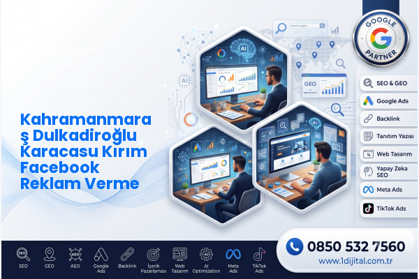 Kahramanmaraş Dulkadiroğlu Karacasu Kırım Facebook Reklam Verme — Dijital1 dijital pazarlama hizmeti görseli