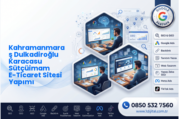 Kahramanmaraş Dulkadiroğlu Karacasu Sütçüimam E-Ticaret Sitesi Yapımı — Dijital1 dijital pazarlama hizmeti görseli