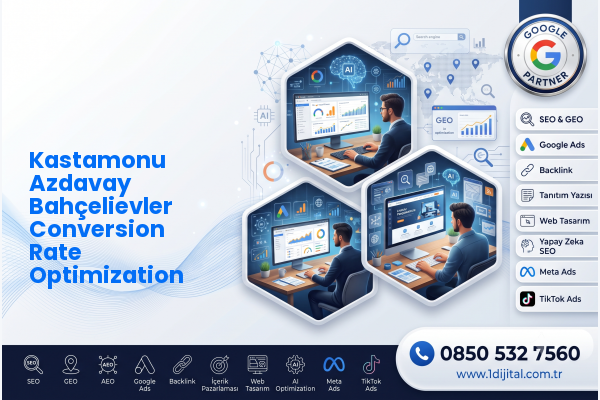 Kastamonu Azdavay Bahçelievler Conversion Rate Optimization — Dijital1 dijital pazarlama hizmeti görseli