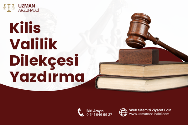 Kilis Valilik Dilekçesi Yazdırma