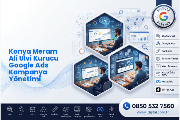 Konya Meram Ali Ulvi Kurucu Google Ads Kampanya Yönetimi — Dijital1 dijital pazarlama hizmeti görseli