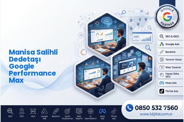 Manisa Salihli Dedetaşı Google Performance Max — Dijital1 dijital pazarlama hizmeti görseli