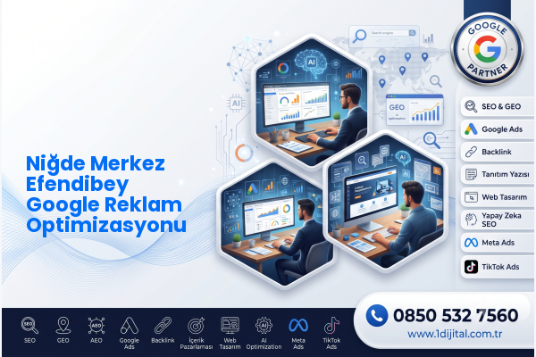 Niğde Merkez Efendibey Google Reklam Optimizasyonu — Dijital1 dijital pazarlama hizmeti görseli