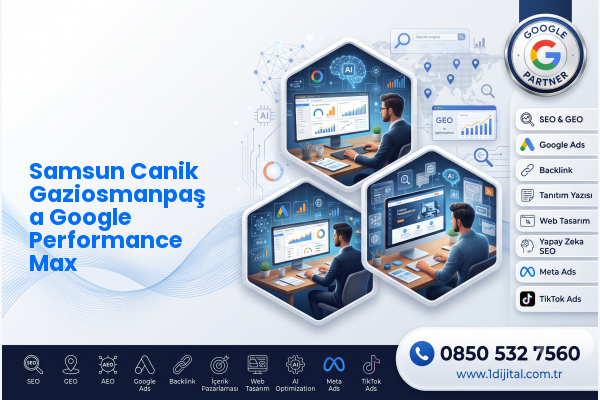 Samsun Canik Gaziosmanpaşa Google Performance Max — Dijital1 dijital pazarlama hizmeti görseli