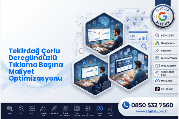 Tekirdağ Çorlu Deregündüzlü Tıklama Başına Maliyet Optimizasyonu — Dijital1 dijital pazarlama hizmeti görseli