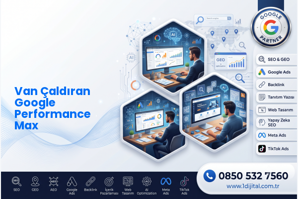 Van Çaldıran Google Performance Max — Dijital1 dijital pazarlama hizmeti görseli