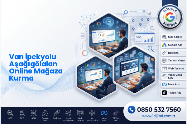 Van İpekyolu Aşağıgölalan Online Mağaza Kurma — Dijital1 dijital pazarlama hizmeti görseli