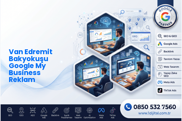 Van Edremit Bakyokuşu Google My Business Reklam — Dijital1 dijital pazarlama hizmeti görseli