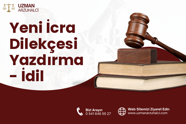 Yeni İcra Dilekçesi Yazdırma - İdil