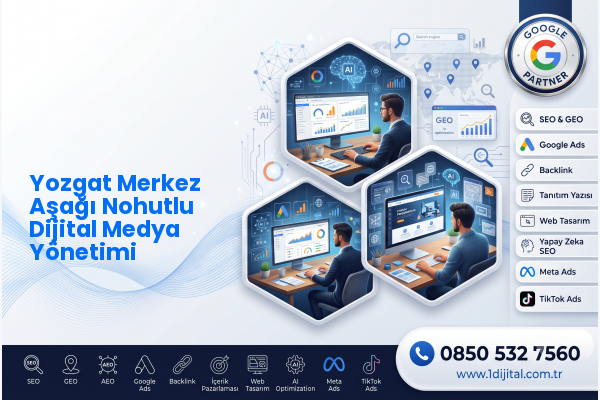Yozgat Merkez Aşağı Nohutlu Dijital Medya Yönetimi — Dijital1 dijital pazarlama hizmeti görseli